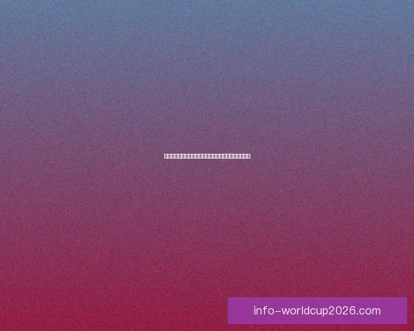 世界杯赛程全解析及胜负竞猜策略助你精准锁定热门对决