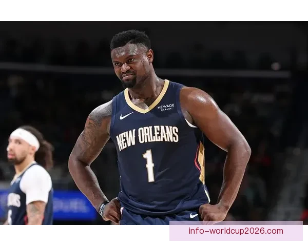 锡安若体重达标可获4220万全额保障薪资提升